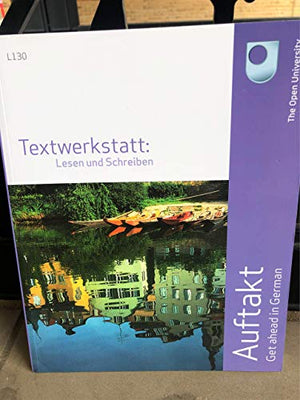 Auftakt: Get Ahead in German - Textwekstatt: Lesen und Schreiben