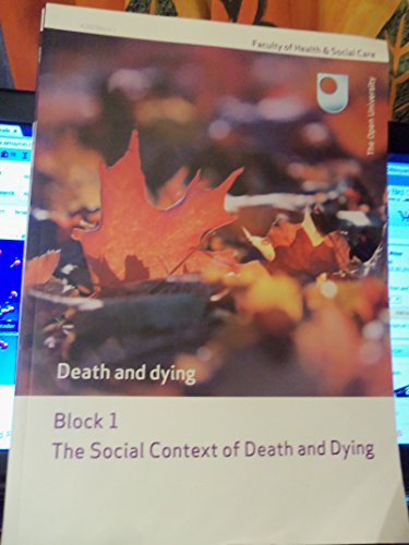 The Open University- The Social Context of Death and Dying (BLOCK 1)