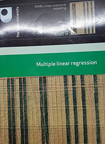 Multiple linear regression M346 Linear statistical modelling Unit 5