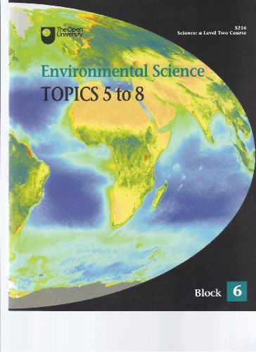 'ENVIRONMENTAL SCIENCE: TOPICS 5-8: OCEANS AND CLIMATE, WATER QUALITY, EUTROPHICATION, ACID RAIN (S216 ENVIRONMENTAL SCIENCE)'