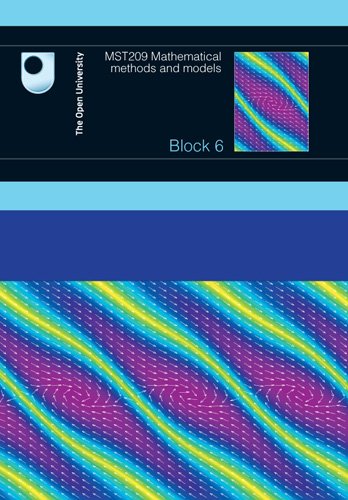 Mathematical Methods and Models: Block 6