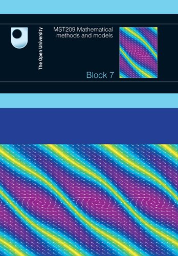 Mathematical Methods and Models: Block 7