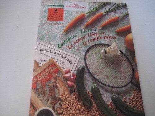L120 OUVERTURE: Cadences Book-2, Le temps libre et le temps plein.