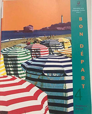 (Education and Language Studies Level 1) BON DEPART Beginner's French