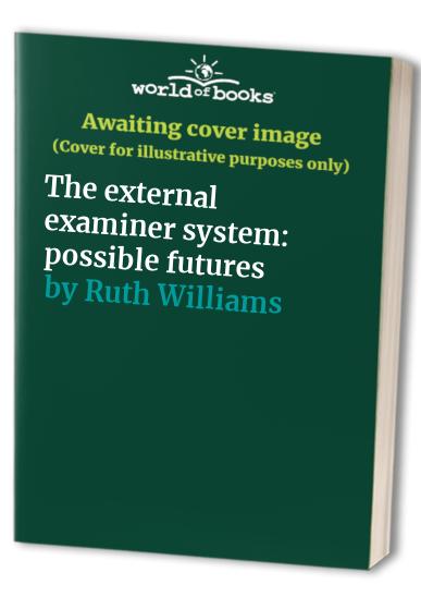 The external examiner system: possible futures