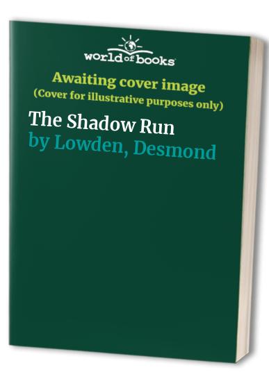 The Shadow Run