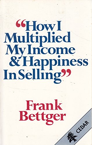 How I Multiplied My Income and Happiness in Selling