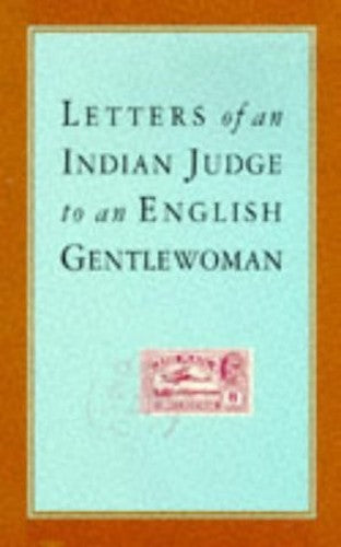 Letters of an Indian Judge to an English Gentlewoman