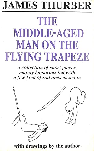 The Middle-aged Man on the Flying Trapeze