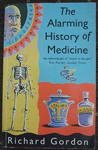 The Alarming History of Medicine