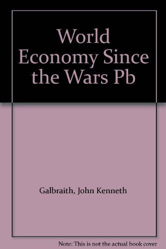 The World Economy Since the Wars