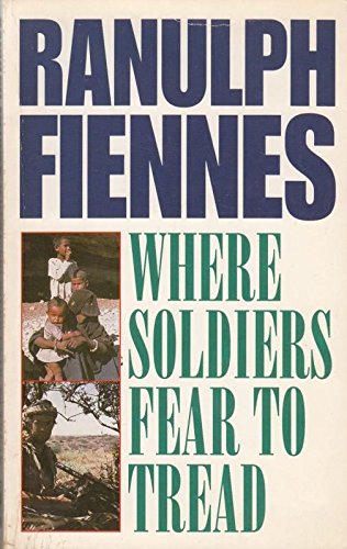 Where Soldiers Fear to Tread