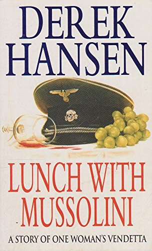 Lunch with Mussolini