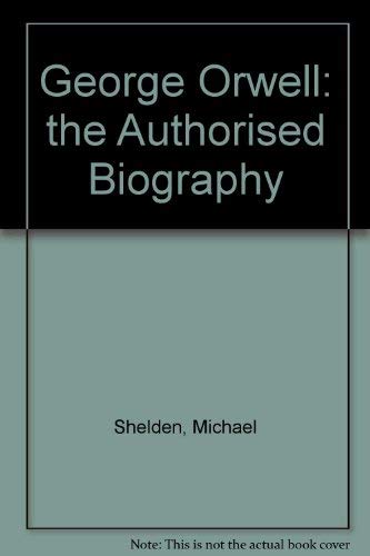 George Orwell: the Authorised Biography