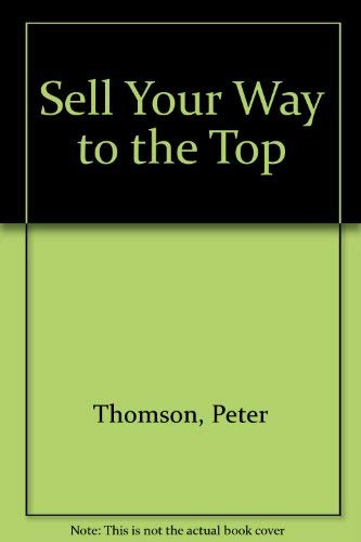 Sell Your Way to the Top