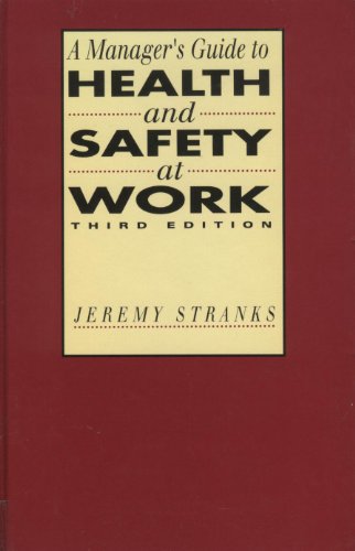A Manager's Guide to Health and Safety at Work