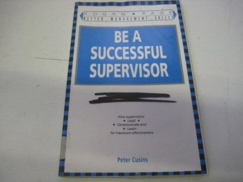 BE A SUCCESSFUL SUPERVISOR