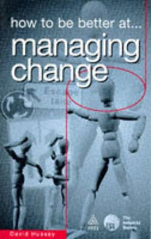 How to be Better at Managing Change