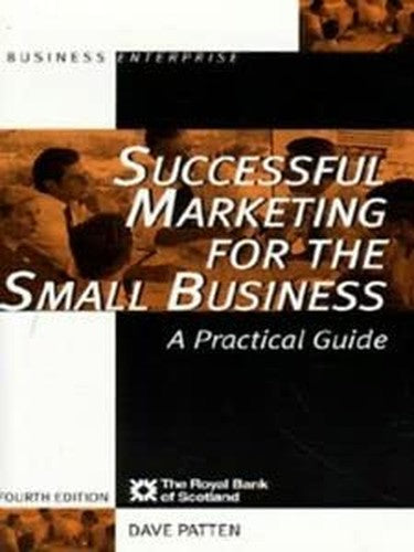Successful Marketing for the Small Business