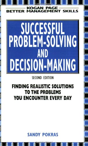 SYSTEMATIC PROBLEM SOLVING & DECISION MAKING