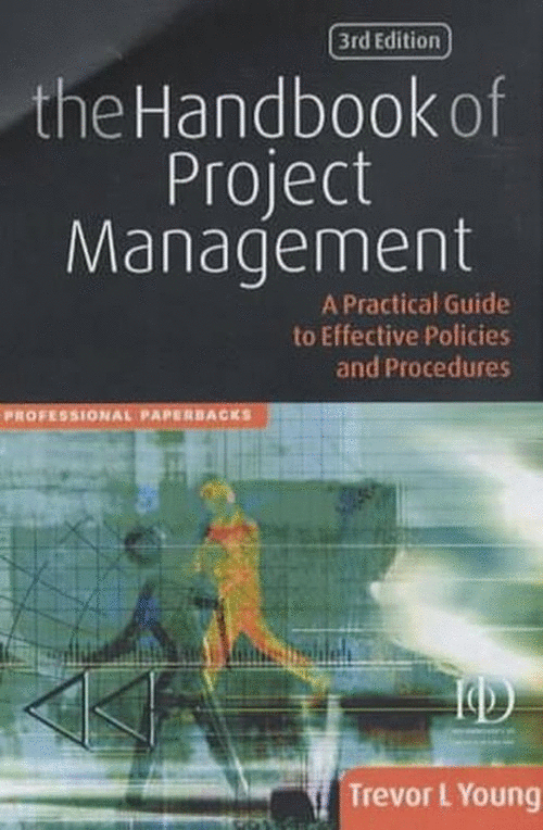 The Handbook of Project Management