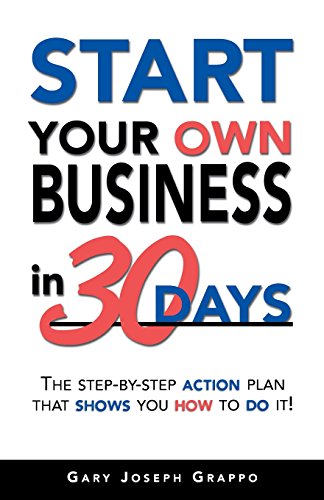 Start Your Own Business in 30 Days