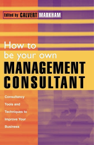 How to be Your Own Management Consultant