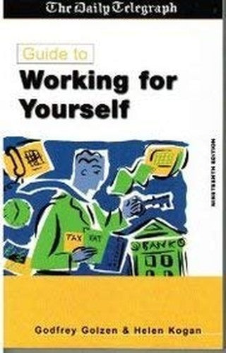 "Daily Telegraph" Guide to Working for Yourself