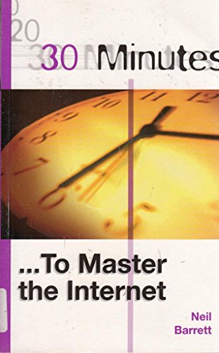30 Minutes to Master the Internet