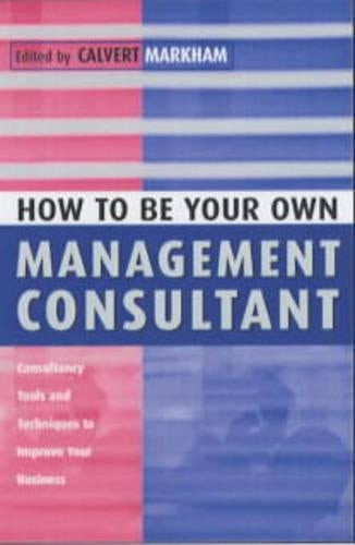 How to be Your Own Management Consultant