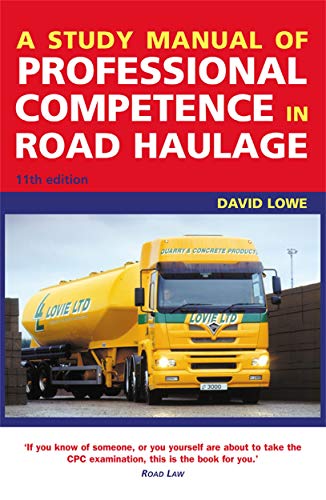A Study Manual of Professional Competence in Road Haulage