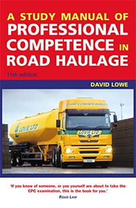 A Study Manual of Professional Competence in Road Haulage 