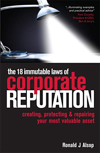 The 18 Immutable Laws of Corporate Reputation