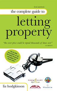 The Complete Guide to Letting Property 