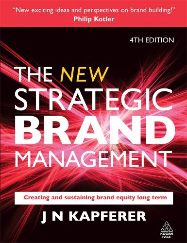 The New Strategic Brand Management