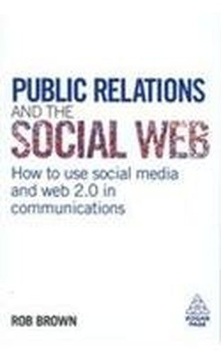 Public Relations and the Social Web