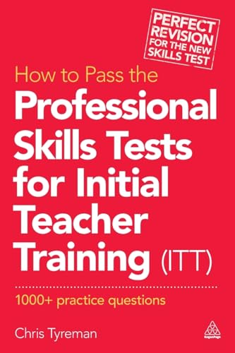 How to Pass the Professional Skills Tests for Initial Teacher Training (ITT)