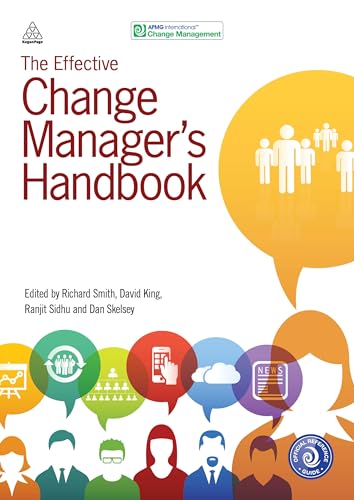 The Effective Change Manager's Handbook