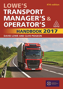 Lowe's Transport Manager's and Operator's Handbook 2017 