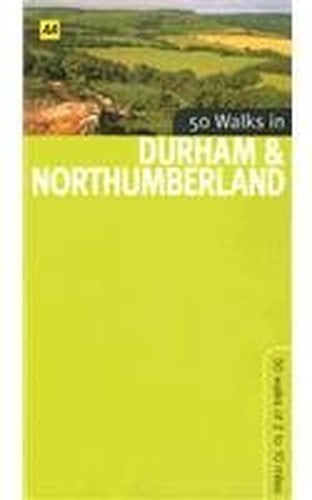 50 Walks in Durham and Northumberland