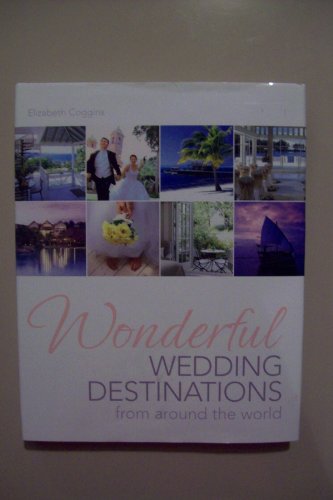 Wonderful Wedding Destinations