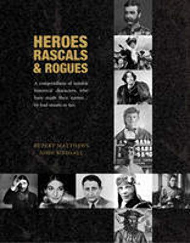Heroes, Rascals and Rogues