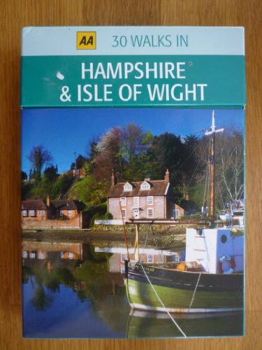 AA 30 WALKS IN HAMPHIRE & ISLE OF WIGHT