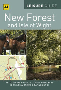 New Forest Amd Isle of Wight Leisure Guide 
