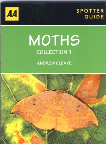 Spotter Guide Moths 1 (AA Spotter Guides)