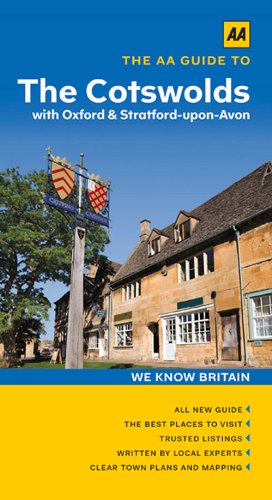 The AA Guide to the Cotswolds with Oxford & Stratford-upon-Avon