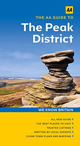 The AA Guide to the Peak District 