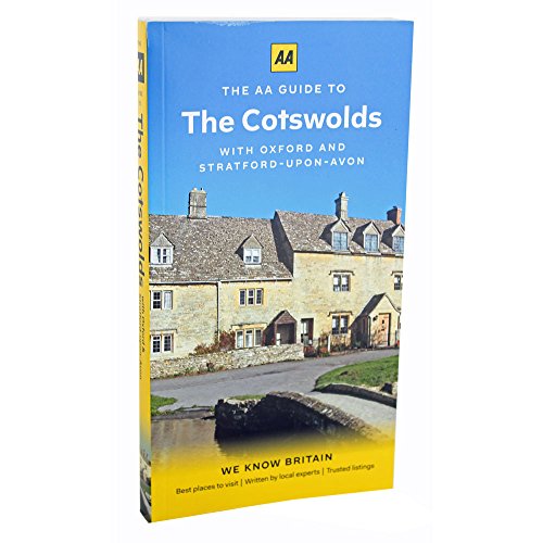 The AA Guide to The Cotswolds with Oxford and Stratford-upon-Avon