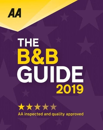 AA Bed & Breakfast Guide 2019: (B&B Guide)