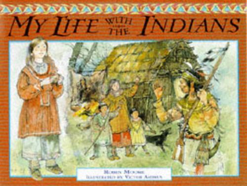 My Life with the Indians